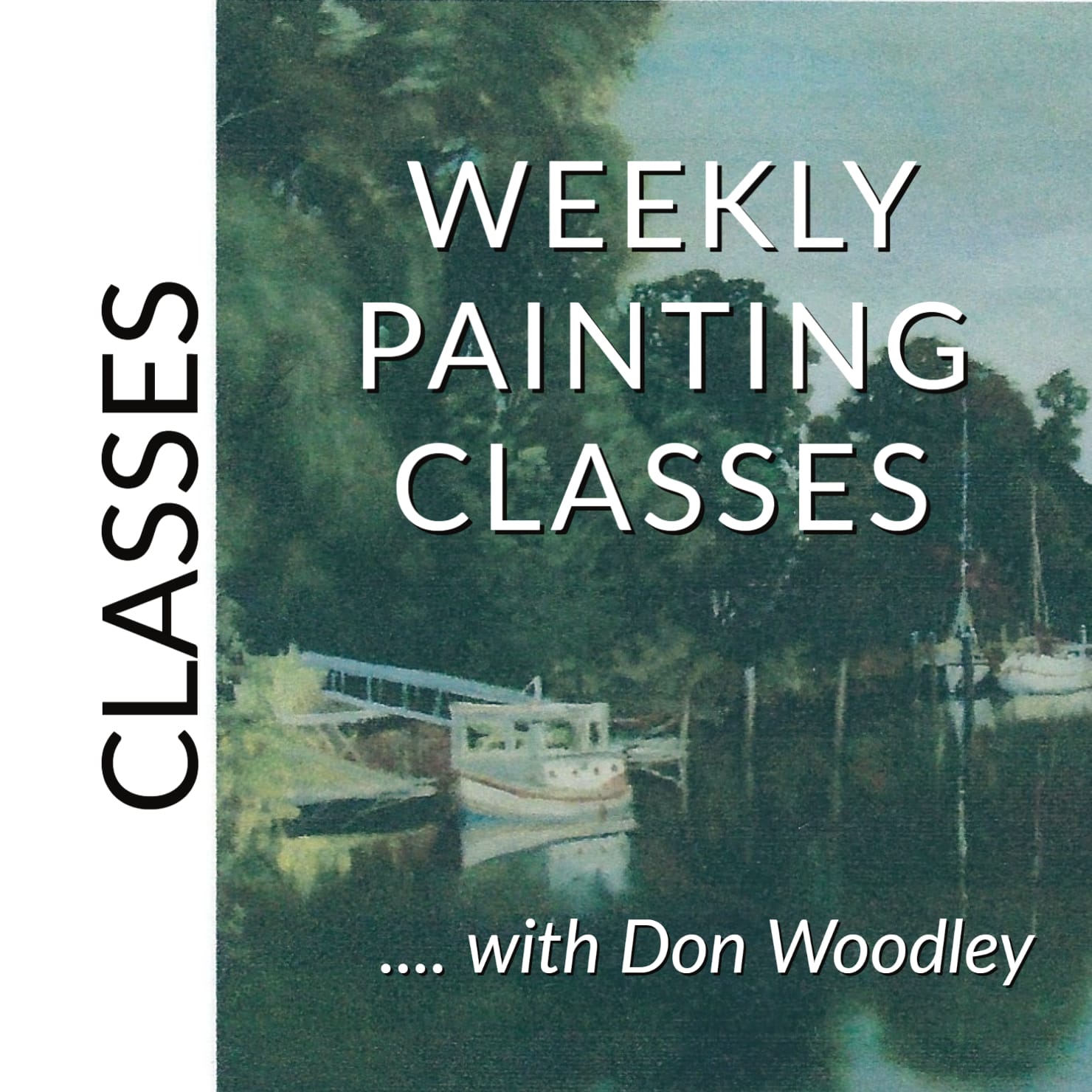 Weekly Painting Classes with award winning artist, Don Woodley